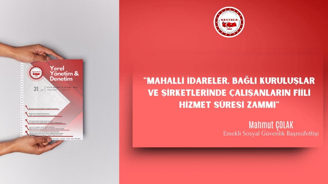 Mahalli İdareler, Bağlı Kuruluşlar ve Şirketlerinde Çalışanların Fiili Hizmet Süresi Zammı